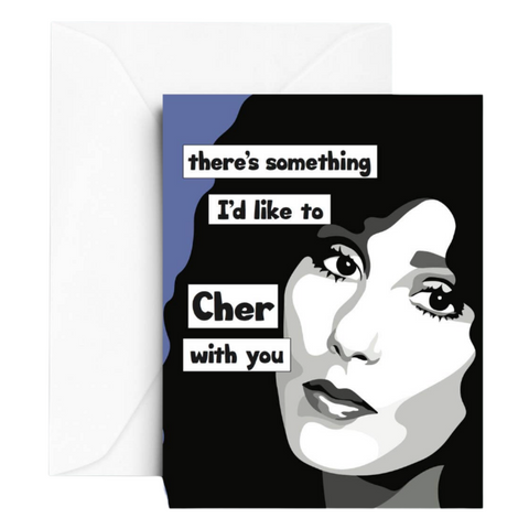 I’d like to Cher Card